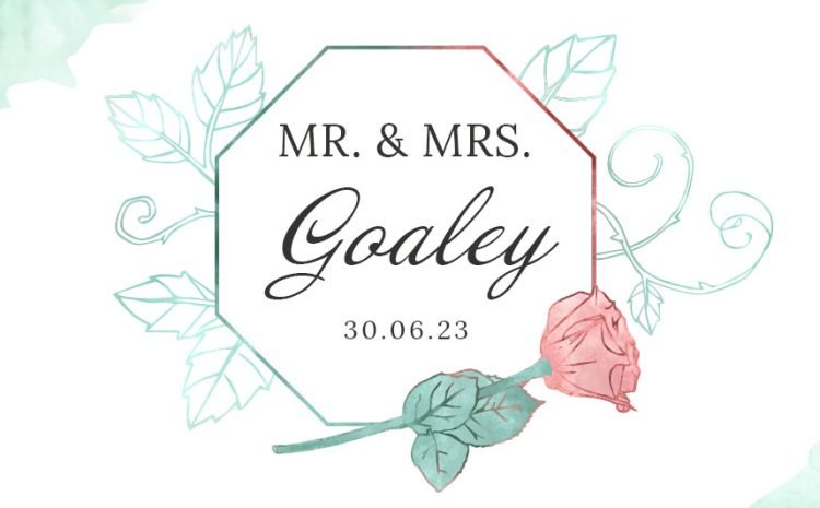  Mr & Mrs Goaley