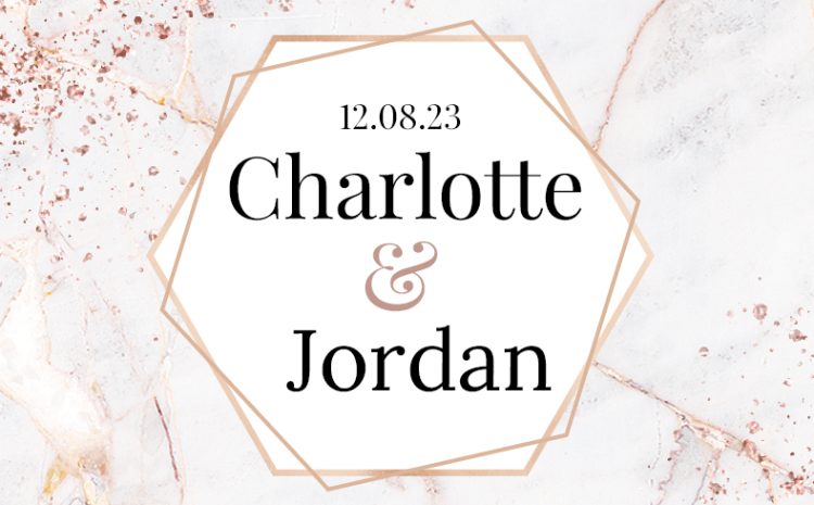  Charlotte and Jordan’s Wedding