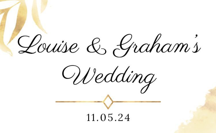  Louise & Graham’s Wedding