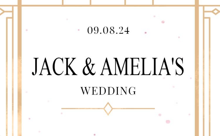  Jack & Amelia’s Wedding