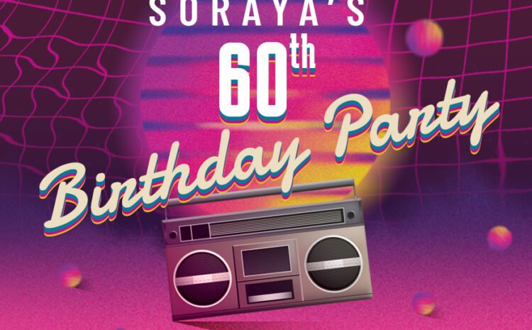  Soraya’s 60th Birthday